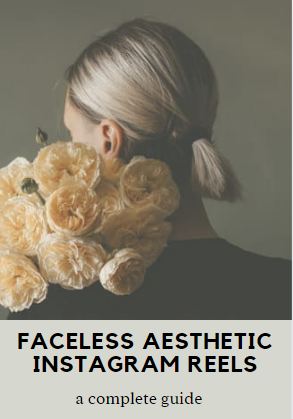 Faceless Aesthetic Instagram Reels